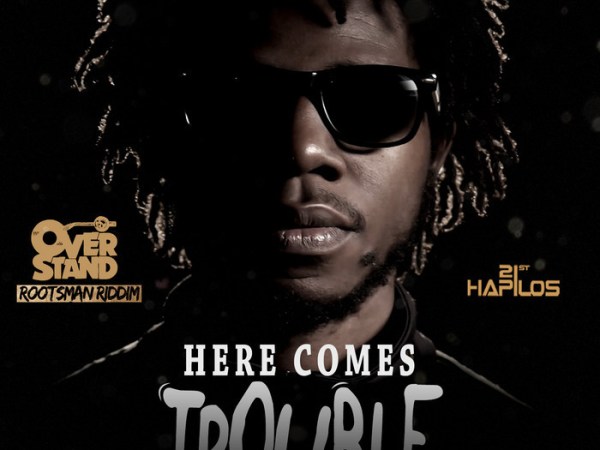 Song of the Week: Here Comes Trouble by&nbsp;Chronixx