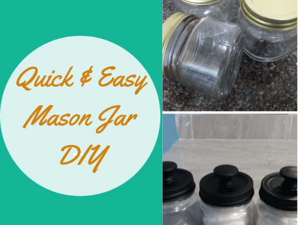Quick And Easy Mason Jar&nbsp;DIY