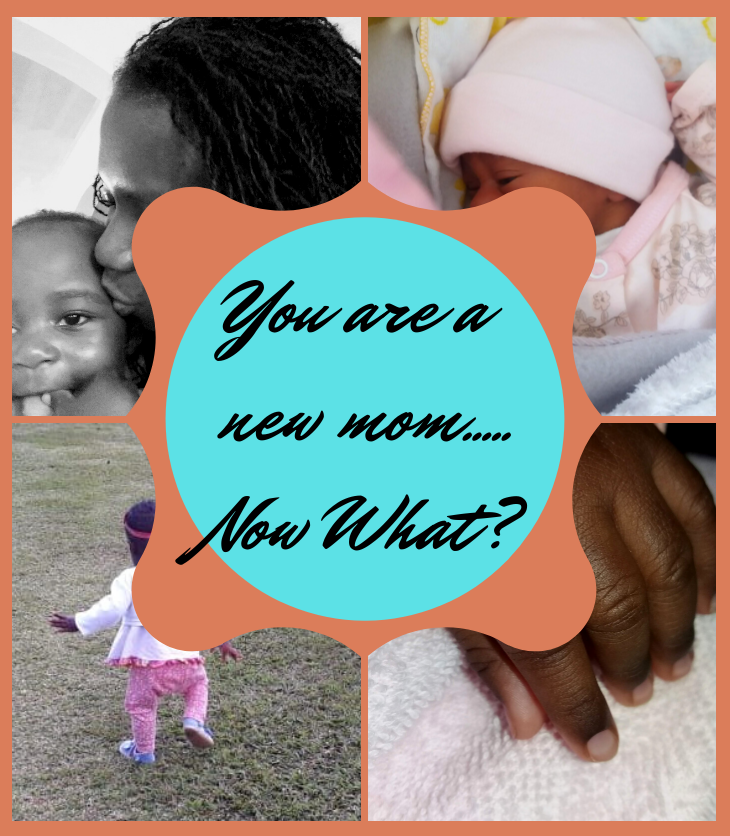 You’re a New Mom! …Now What?