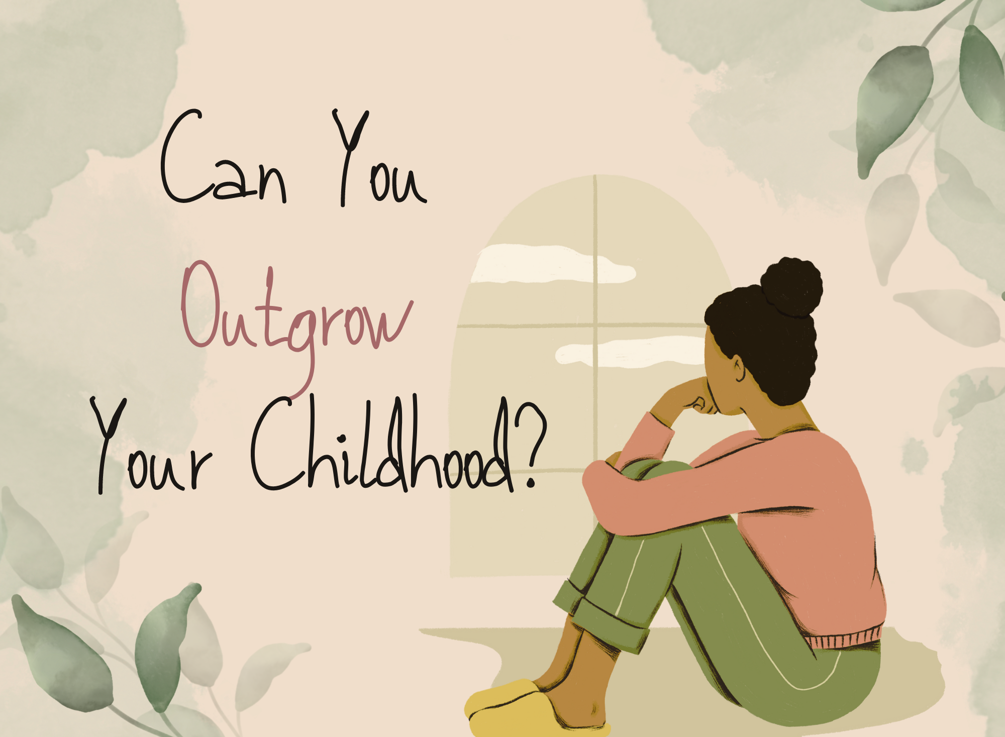 Can You Outgrow Your Childhood blog post